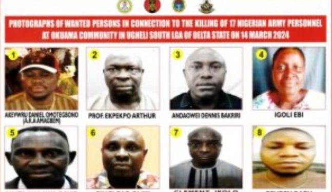 Military Lists Monarch, Varsity Lecturer Among Suspects Wanted Over Killing Of 17 Soldiers In Delta