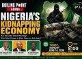 Retired Generals, Budget Expert Probe Nigeria’s Multi-Billion-Naira Kidnapping Economy tonight on Boiling Point